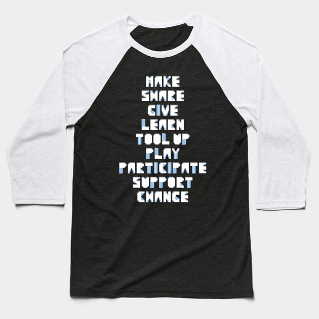 Maker Movement Slogan Baseball T-Shirt by AtelierNab